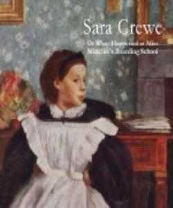 Cover Art for Sara Crewe:What Happened at Miss Minc...