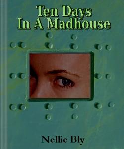 Cover Art for Ten Days in a Madhouse