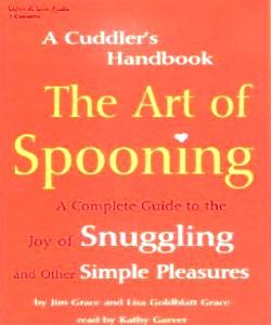 Cover Art for The Art of Spooning:A Cuddler's Handbook