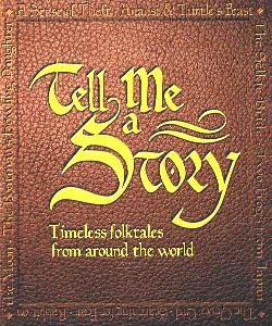 Cover Art for Tell Me A Story:Timeless Folktales Fr...