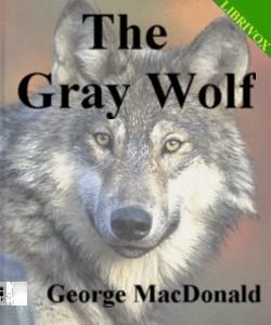 Cover Art for The Gray Wolf
