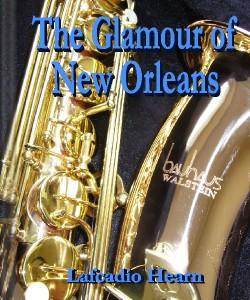 Cover Art for The Glamour of New Orleans