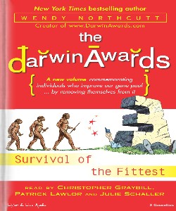 Cover Art for The Darwin Awwards III:Survival of th...