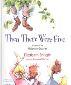 Cover Art for Then There Were Five:A Melendy Quarte...