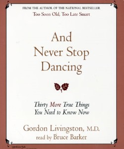 Cover Art for And Never Stop Dancing:Thirty More Tr...