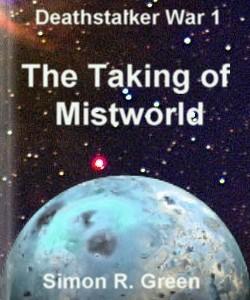 Cover Art for The Taking of Mistworld:Deathstalker ...