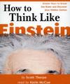 How to Think Like Einstein